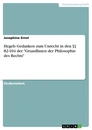 Titel: Hegels Gedanken zum Unrecht in den §§ 82-104 der "Grundlinien der Philosophie des Rechts"