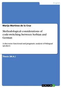 Titel: Methodological considerations of code-switching between Serbian and German