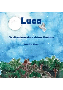 Titel: Luca - Die Abenteuer eines kleinen Faultiers