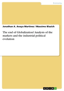 Título: The end of Globalization? Analysis of the markets and the industrial political evolution