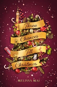 Titel: Three Chances Till Christmas: New Adult Romantasy