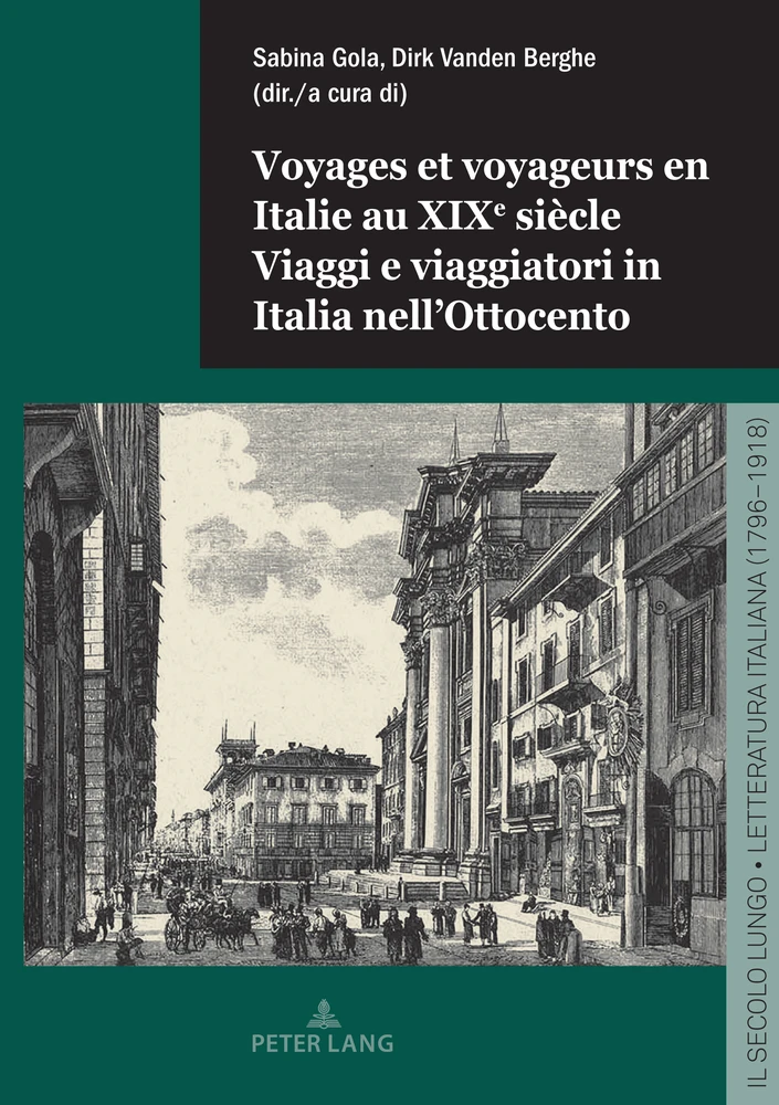 Titre: Voyages et voyageurs en Italie au XIXe siècle / Viaggi e viaggiatori in Italia nell’Ottocento