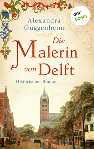 Titel: Die Malerin von Delft