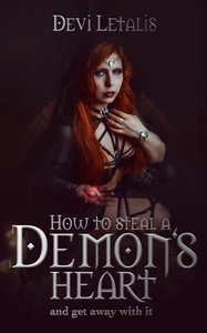 Titel: How to steal a Demon's Heart and get away with it