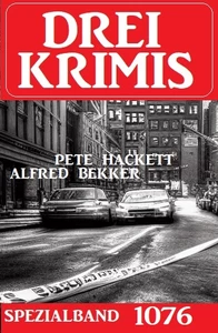 Titel: Drei Krimis Spezialband 1076
