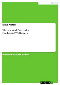Titel: Theorie und Praxis des Hochvolt-PTC-Heizers