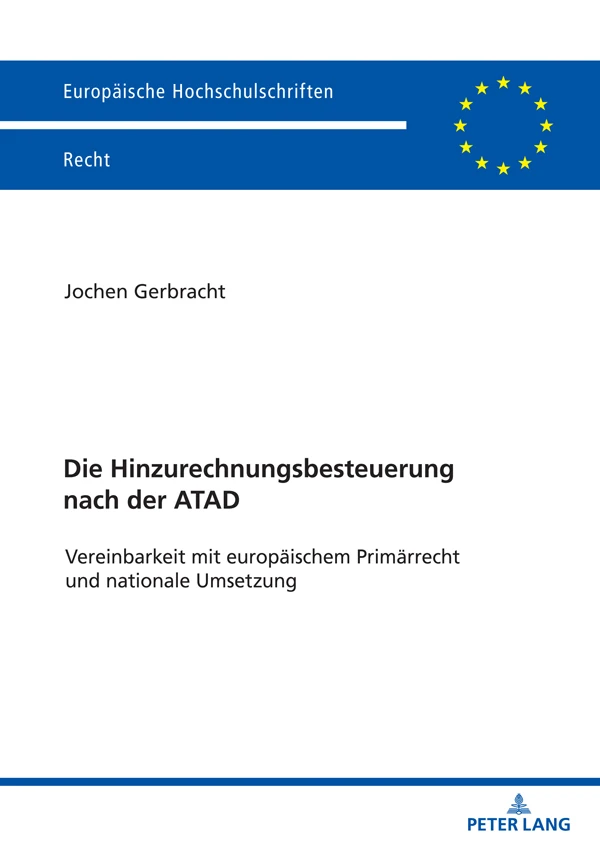 Titel: Die Hinzurechnungsbesteuerung nach der ATAD