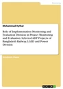 Titel: Role of Implementation Monitoring and Evaluation Division in Project Monitoring and Evaluation. Selected ADP Projects of Bangladesh Railway, LGED and Power Division