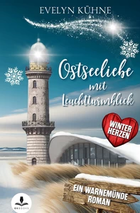 Titel: Ostseeliebe mit Leuchtturmblick: Winterherzen