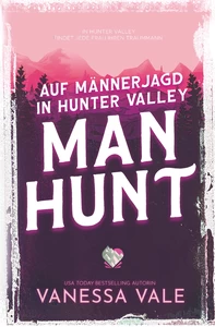 Titel: Auf Männerjagd in Hunter Valley: Man Hunt