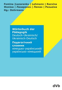 Titel: Wörterbuch der Pädagogik Deutsch - Ukrainisch / Ukrainisch - Deutsch