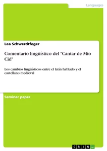 Titel: Comentario lingüístico del "Cantar de Mio Cid"