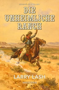 Titel: Die unheimliche Ranch