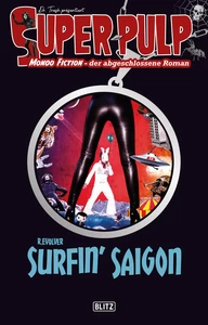 Titel: Super-Pulp 20: Surfin‘ Saigon