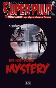 Titel: Super-Pulp 18: The Nazi Island Mystery