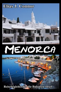 Titel: Menorca - Reisebegleiter für die Balearen-Insel