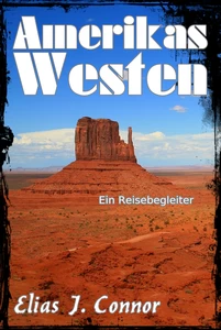 Titel: Amerikas Westen - Ein Reisebegleiter