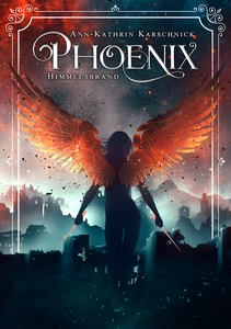 Titel: Phoenix: Himmelsbrand