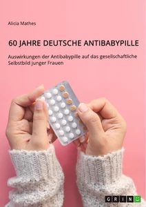 Título: 60 Jahre deutsche Antibabypille