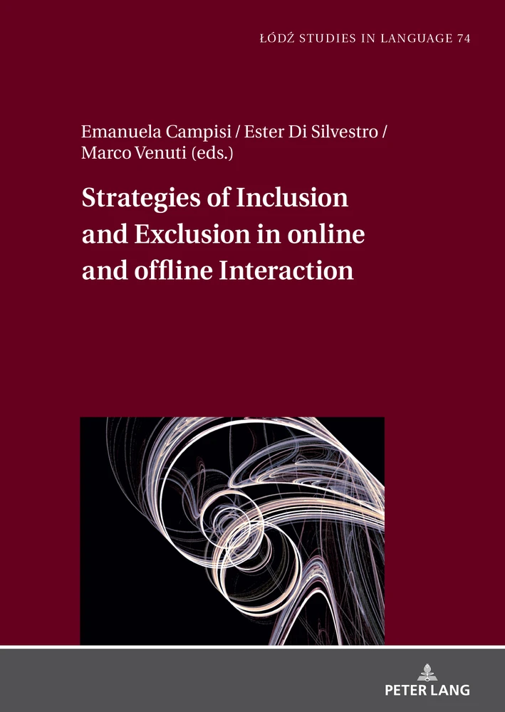 Title: Strategies of Inclusion and Exclusion in online and offline Interaction