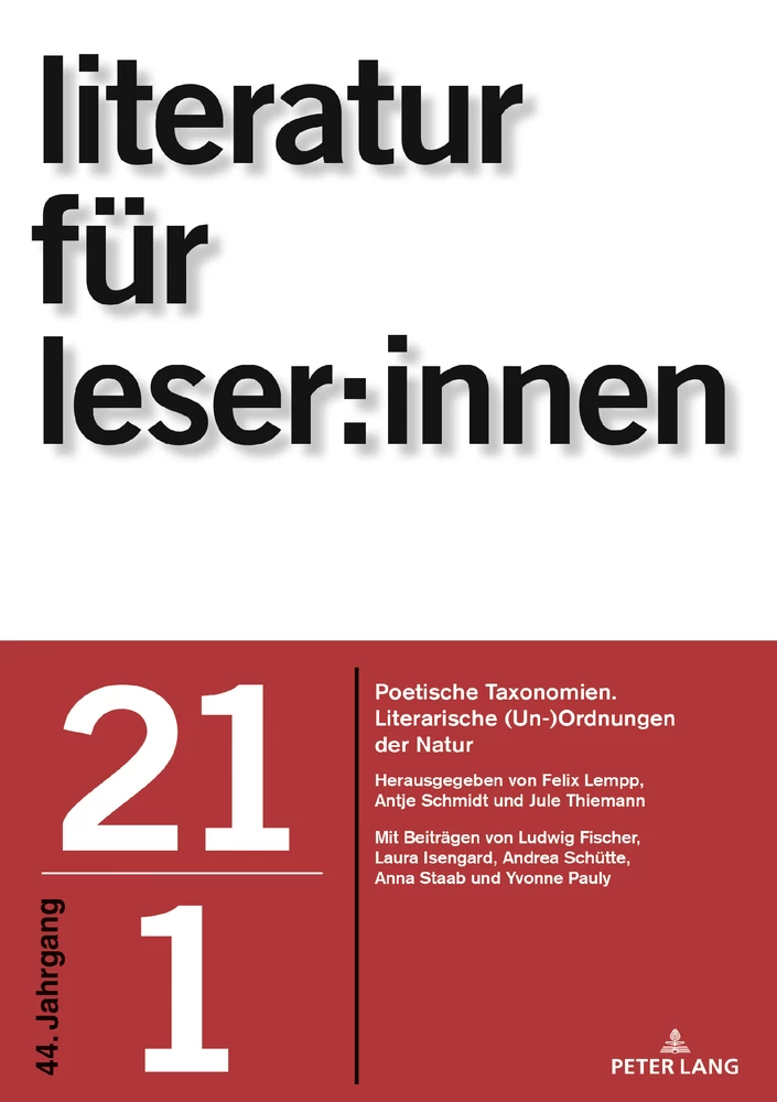 Titel: Philologische Taxonomien: Literaturwissenschaftliche (Un-)Ordnungen zeitgenössischer Naturlyrik. Ein Werkstattbericht