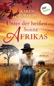 Titel: Unter der heißen Sonne Afrikas
