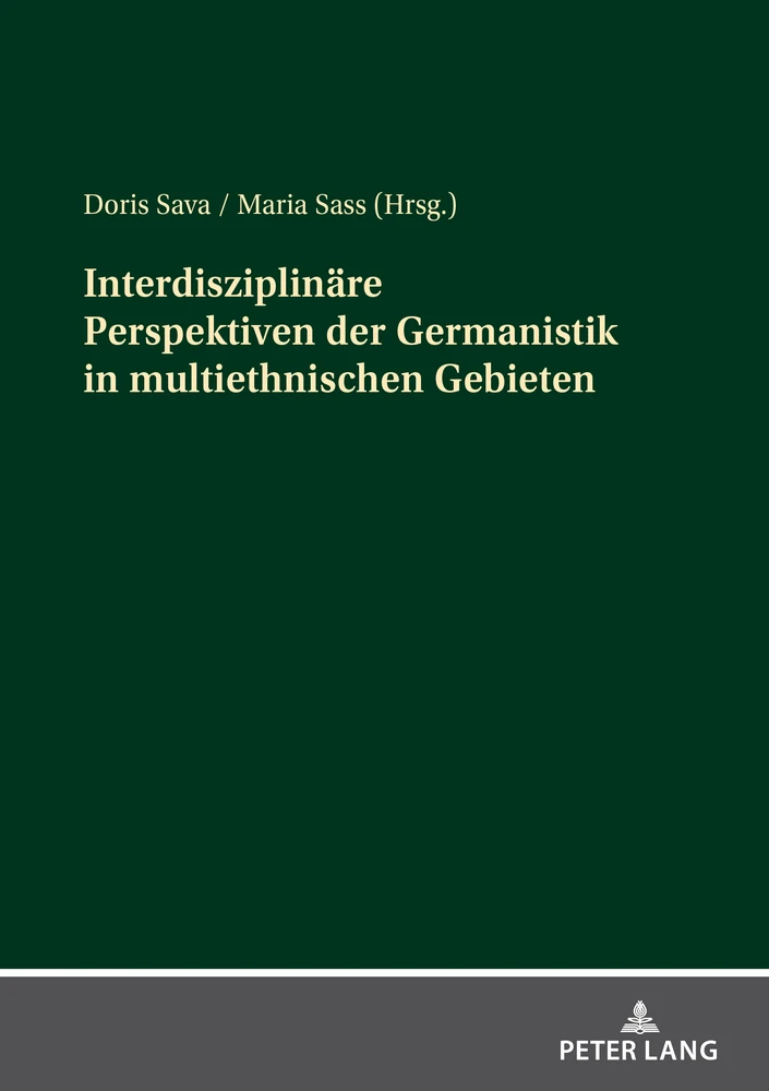 Titel: Interdisziplinäre Perspektiven der Germanistik in multiethnischen Gebieten