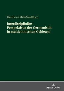 Title: Interdisziplinäre Perspektiven der Germanistik in multiethnischen Gebieten