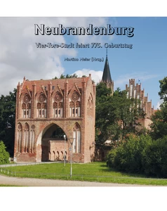 Titel: Neubrandenburg - Vier-Tore-Stadt feiert 775. Geburtstag