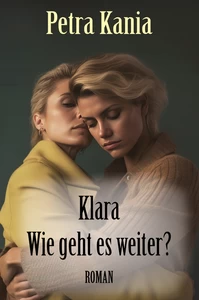 Titel: Klara - Wie geht es weiter?