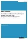 Titre: Der Einfluss von Kultur auf Leadership am Beispiel von China - Eine kompetenzorientierte Perspektive