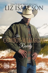 Titel: Ihr Cowboy-Milliardär Rowdy