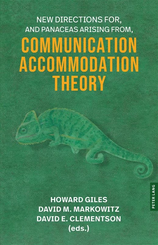 Title: New Directions For, and Panaceas Arising From, Communication Accommodation Theory