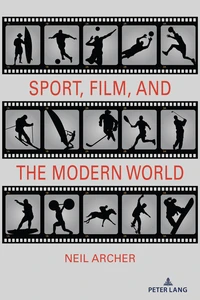 Title: Sport, Film, and the Modern World