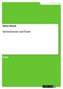 Titel: Environment and Trade
