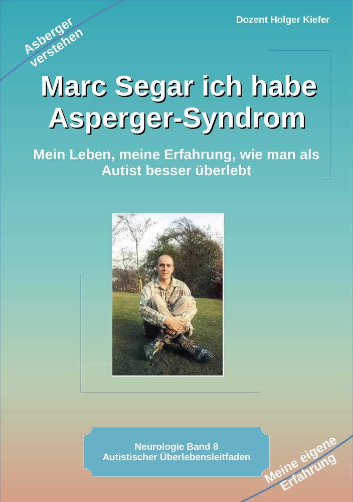Titel: Marc Segar ich habe Asperger-Syndrom