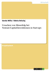 Titel: Ursachen von Misserfolg bei Venture-Capital-Investitionen in Start-ups