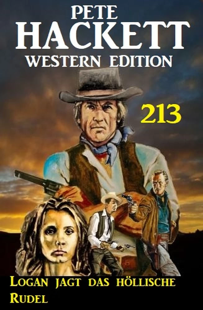 Titel: Logan jagt das höllische Rudel: Pete Hackett Western Edition 213