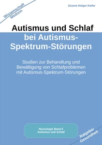 Titel: Autismus und Schlaf bei Autismus-Spektrum-Störungen