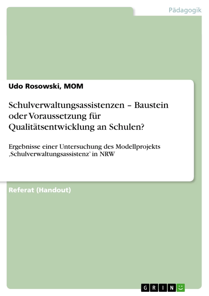 Title: Schulverwaltungsassistenzen – Baustein oder Voraussetzung für Qualitätsentwicklung an Schulen?