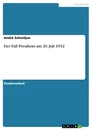 Title: Der Fall Preußens am 20. Juli 1932 