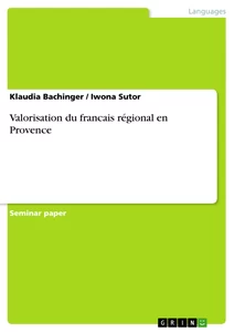 Titre: Valorisation du francais régional en Provence