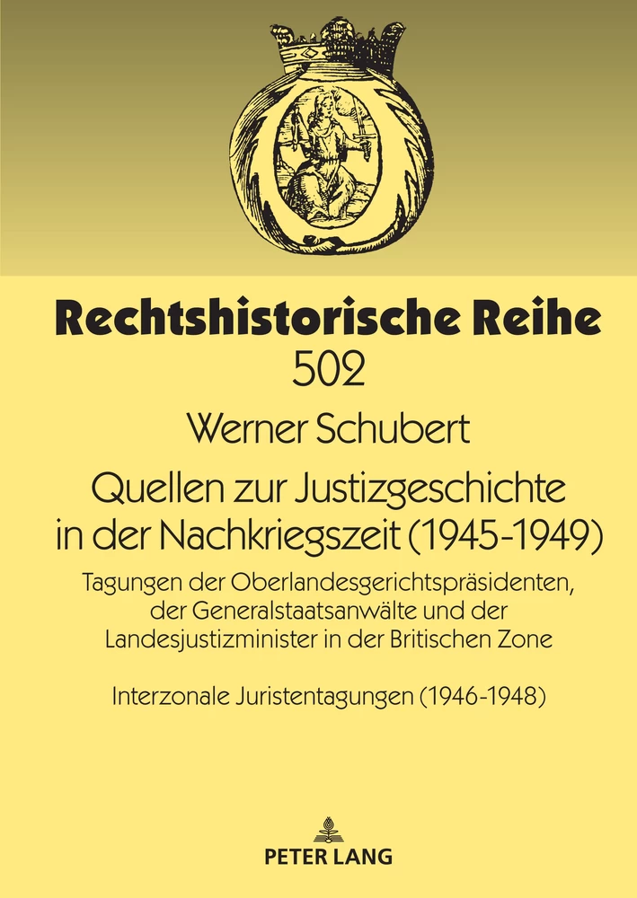 Titel: Quellen zur Justizgeschichte in der Nachkriegszeit (1945-1949)