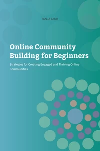 Titel: Online Community Building for Beginners