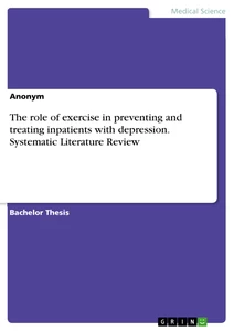 Titre: The role of exercise in preventing and treating inpatients with depression. Systematic Literature Review