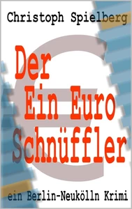 Titel: Der Ein-Euro Schnüffler
