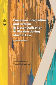 Title: European Integration and Reform of Decentralization in Ukraine during Martial Law