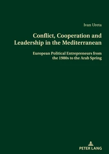 Titel: Conflict, Cooperation and Leadership in the Mediterranean
