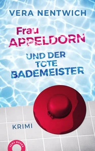 Titel: Frau Appeldorn und der tote Bademeister