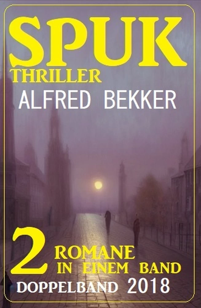 Titel: Spuk Thriller Doppelband 2018